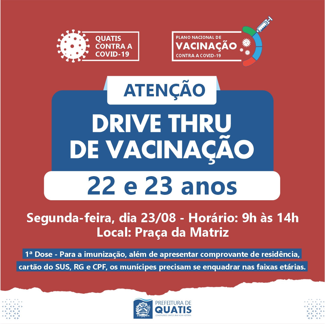 DRIVE THRU DE VACINAÇÃO DE 1ª DOSE PARA PESSOAS A PARTIR DE 22 ANOS