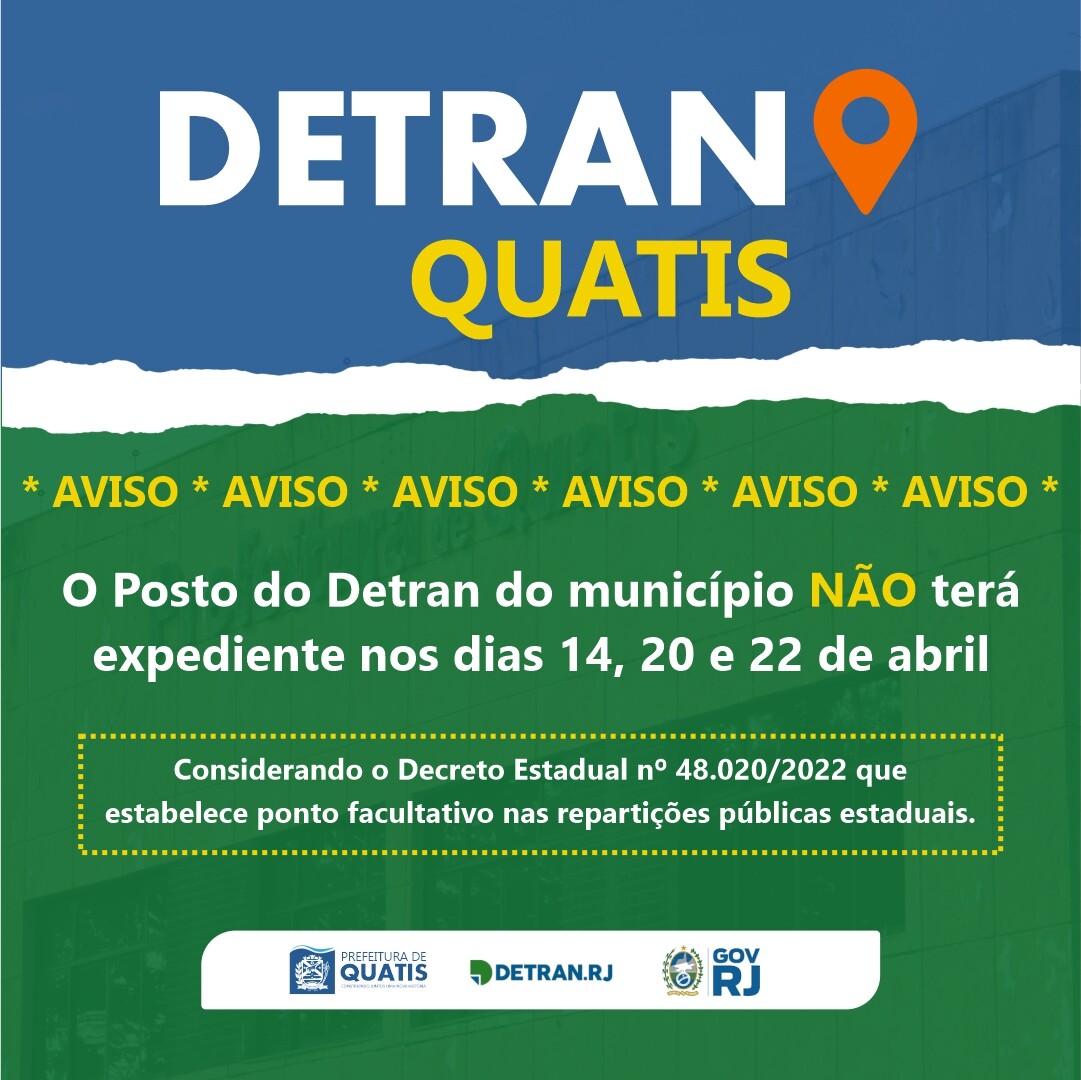 AVISO FUNCIONAMENTO DO POSTO DO DETRAN NO FERIADO Prefeitura