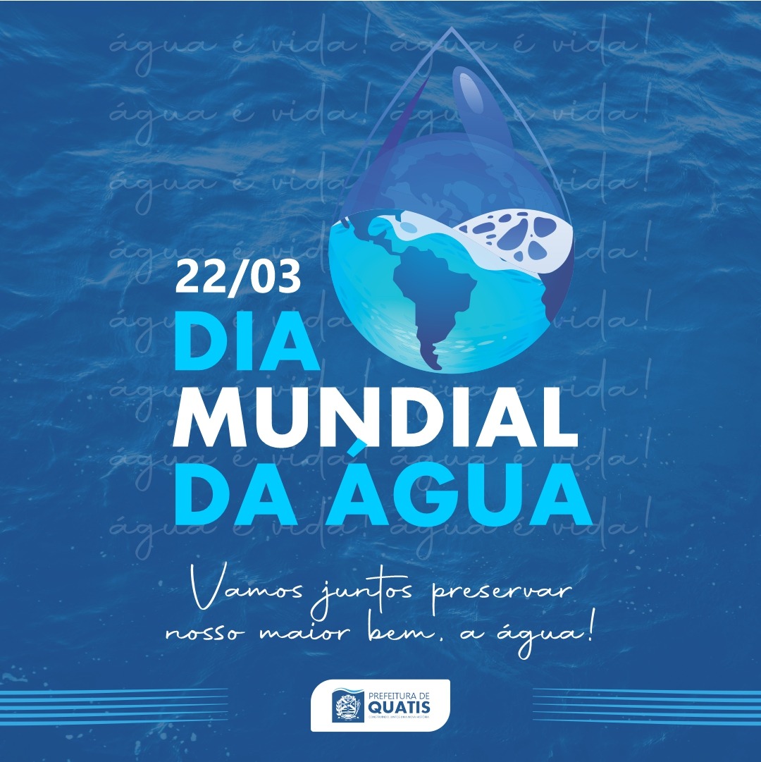 22 De MarÇo Dia Mundial Da Água Prefeitura Municipal De Quatis