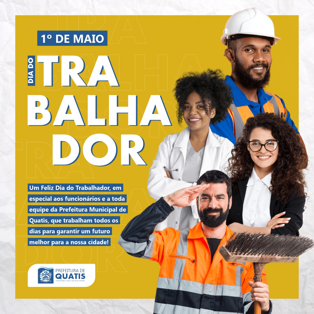 1º De Maio Dia Do Trabalhador Prefeitura Municipal De Quatis 6051