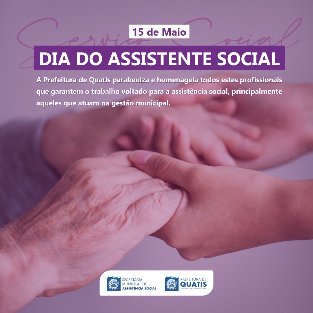 Dia 15 De Maio Dia Do Assistente Social Prefeitura Municipal De Quatis 5844