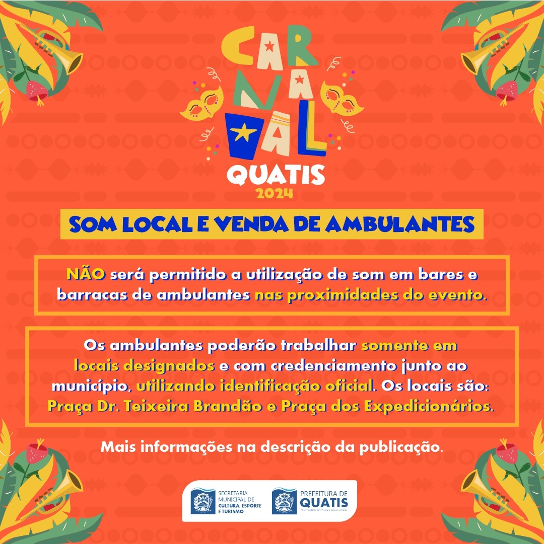 CARNAVAL QUATIS 2024: SOM LOCAL E VENDA DE AMBULANTES – Prefeitura